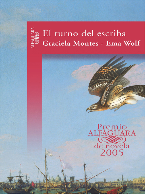 Title details for El turno del escriba (Premio Alfaguara de novela 2005) by Graciela Montes - Wait list